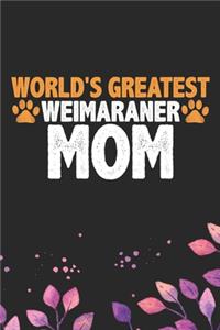 World's Greatest Weimaraner Mom