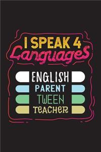 I Speak 4 Languages English Parent Tween Teacher