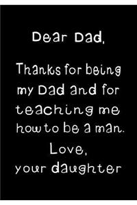 Dear Dad, thanks for teaching me how to be a man