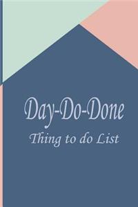 Day do done