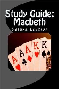 Study Guide: Macbeth: Deluxe Edition