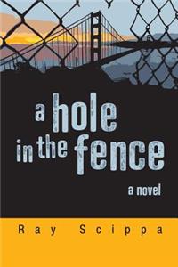 Hole in the Fence