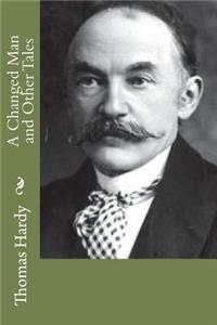 A Changed Man and Other Tales