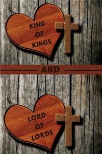 KING OF KINGS and LORD OF LORDS