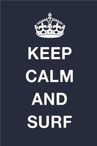 Keep Calm And Surf
