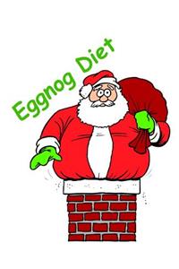Funny Christmas Composition Book Santa Claus Eggnog Diet 130 Pages
