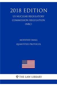 Modified Small Quantities Protocol (Us Nuclear Regulatory Commission Regulation) (Nrc) (2018 Edition)