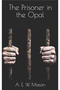 The Prisoner in the Opal