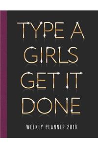 Type a Girls Get It Done Weekly Planner 2019