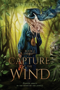 Capture the Wind (Heed the Wind Series)