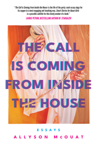 The Call is Coming from Inside the House