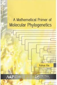 A Mathematical Primer of Molecular Phylogenetics
