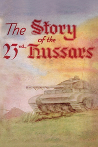 STORY OF THE 23rd HUSSARS 1940-1946