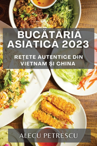 Bucataria Asiatica 2023
