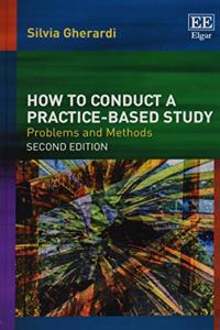 How to Conduct a Practice-based Study: Problems and Methods, Second Edition