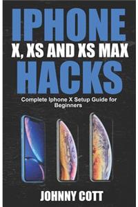 iPhone X, XS and XS Max Hacks