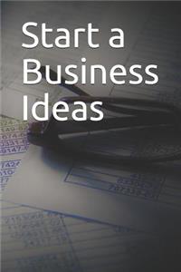 Start a Business Ideas