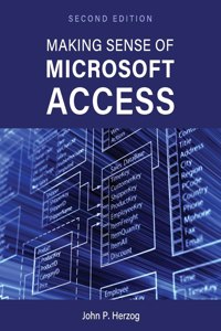 Making Sense of Microsoft Access