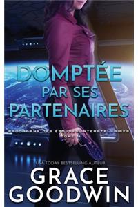 Domptée par Ses Partenaires