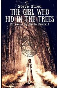 Girl Who Hid in the Trees