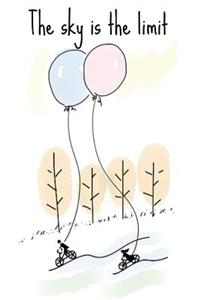 The Sky Is the Limit