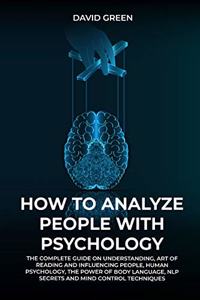 How to Analyze People with Psychology