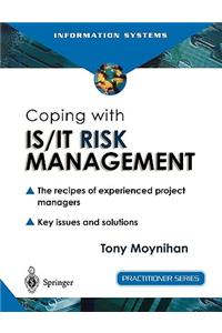 Coping with IS/IT Risk Management