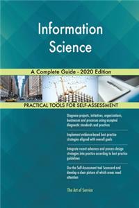 Information Science A Complete Guide - 2020 Edition