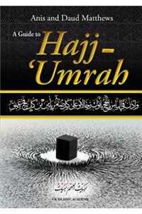 A Guide to Hajj and Umrah