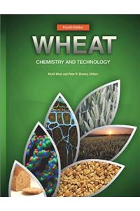 Wheat: Chemistry and Technology