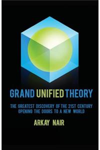 Grand Unified Theory