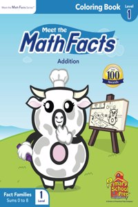 Meet the Math Facts - Addition Level 1 Coloring Book