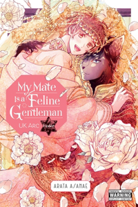 My Mate Is a Feline Gentleman: UK ARC Under