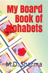 My Board Book of Alphabets