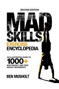 Mad Skills Exercise Encyclopedia (2nd Edition)