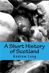 A Short History of Scotland