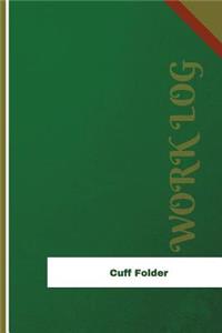 Cuff Folder Work Log