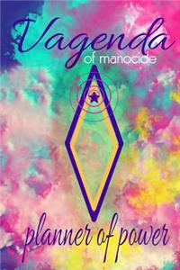 Vagenda of Manocide
