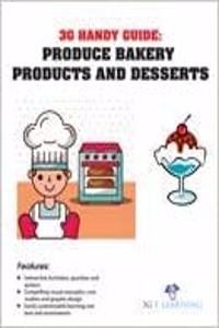 3G Handy Guide: Produce Bakery Products And Desserts