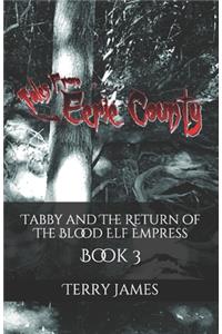 Tabby and The Return of The Blood Elf Empress