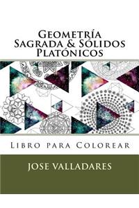 Geometría Sagrada & Sólidos Platónicos Libro para Colorear