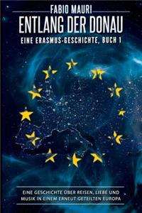 Entlang Der Donau: Eine Erasmus-Geschichte