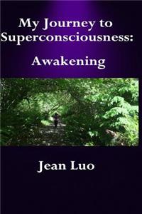 My Journey to Superconsciousness II