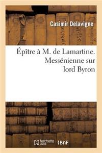 Épître À M. de Lamartine. Messénienne Sur Lord Byron