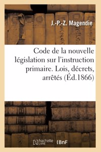 Code répertoire de la nouvelle législation sur l'instruction primaire. Lois, décrets, arrêtés
