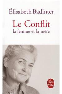 Le Conflit: La Femme Et La Mère