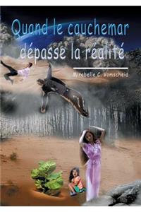 Quand le cauchemar dépasse la réalité