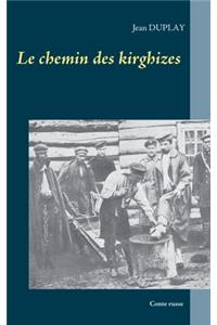chemin des kirghizes