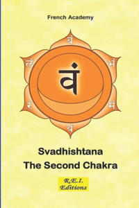 Svadhishtana - The Second Chakra