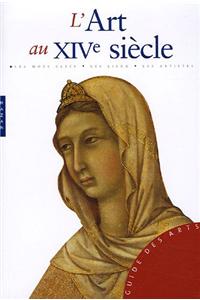 L'Art Au Xive Siecle
